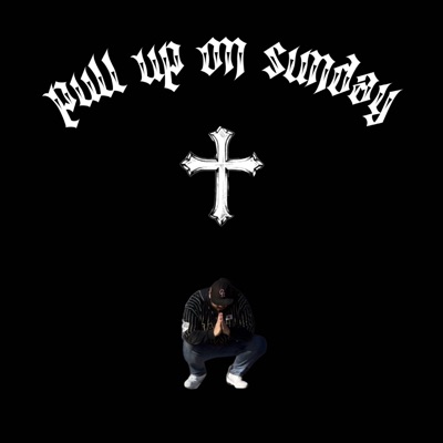Pull Up On Sunday - Single