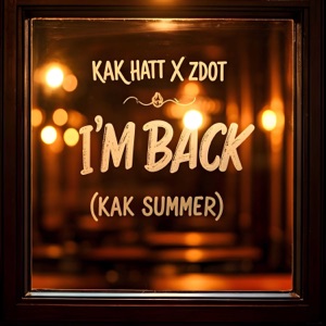 I'm Back (Kak Summer) - Single