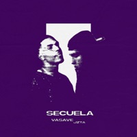 Secuela - Single - Vasave & JZTA