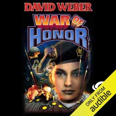 War of Honor: Honor Harrington, Book 10 (Unabridged)