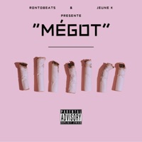 Mégot - Single - Ronto beats & Le Jeune K