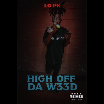 High Off Da W33d - Single