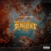 Higher - Single - Young Neves & JahYouth