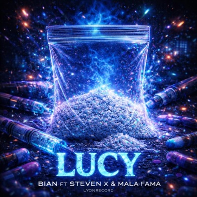 LUCY (feat. Steven X & MalaFama47) - Single
