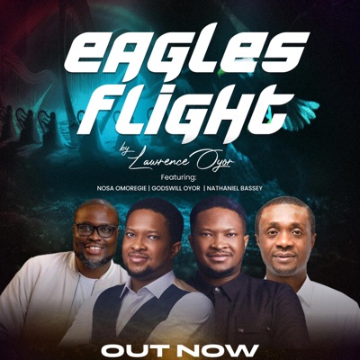 Eagles Flight (feat. Nosa Omoregie) - Single