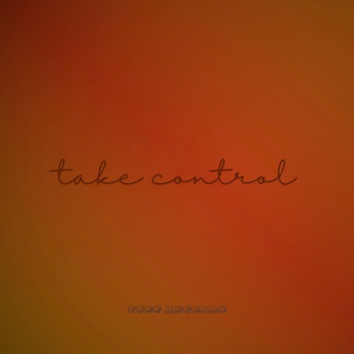 Take Control (feat. al-b) - Single