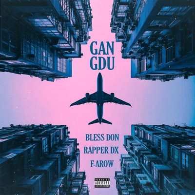 Gangdu (feat. Rapper DX & F-Arow) - Single