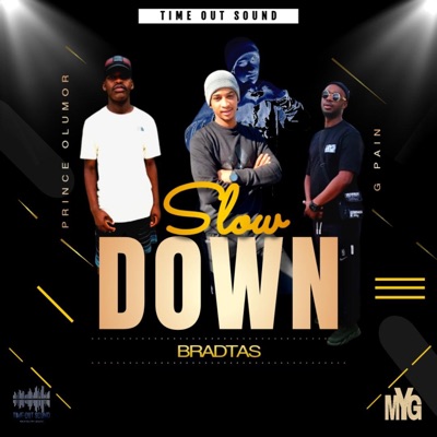 Slowdown (feat. G Pain & Prince Olumor) - Single