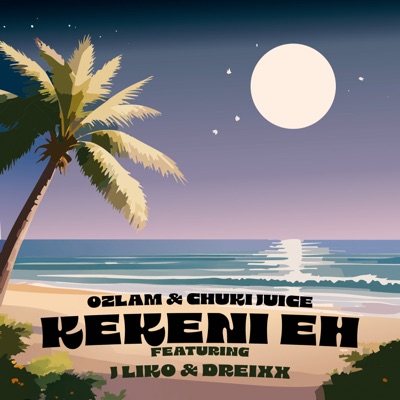 KEKENI EH (feat. DREIXX & J LIKO) - Single