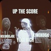 UP THE SCORE (feat. YOGI RICH & K1NGKOBIE) - Single