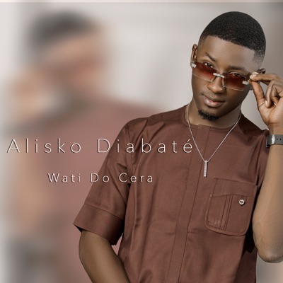 Song - Wati Do Cera - Alisko Diabaté