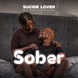 Sober (feat. Frank Ro & Rachel Leah) Sucide lover