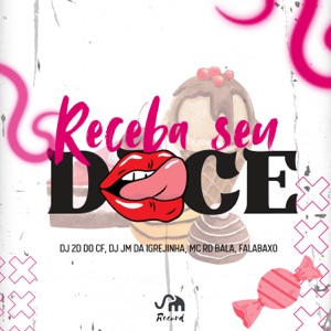 Receba Seu Doce (feat. MC CG & FalaBaxo)