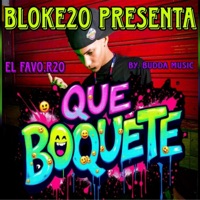Que Boquete - Single - Budda Music & El Favo R20