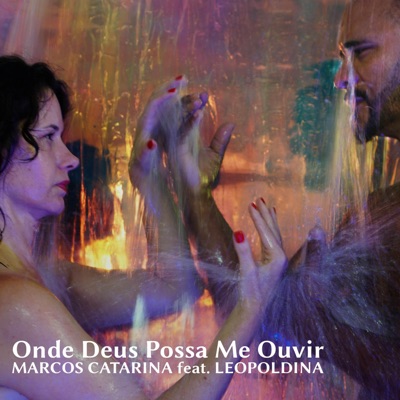 ONDE DEUS POSSA ME OUVIR (feat. Leopoldina) - Single