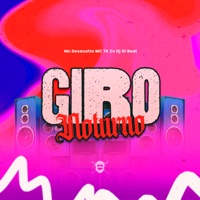 Giro Noturno - Single - Dj Gl Beat, Mc Desacatto & MC TK ZN