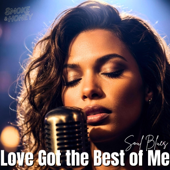 Love Got the Best of Me