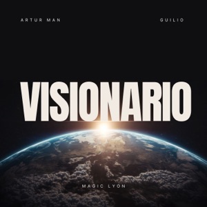 Visionario (feat. Guilio & Magic Lyon)