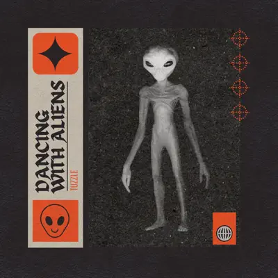 Listen to Dancing With Aliens - Single by Tuzzle