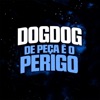 lvtrainer2k - Dogdog De Peça É O Perigo (feat. Meno K)