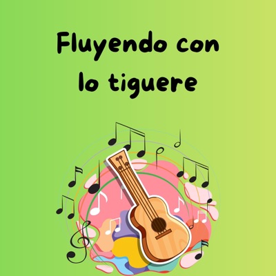 fluyendo con lo tiguere - Single