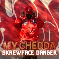 MY CHEDDA - Single - Skrewface Danger