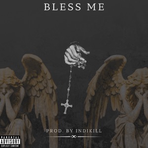 Bless Me (feat. Caskey, Clever & Yung Chuckie)