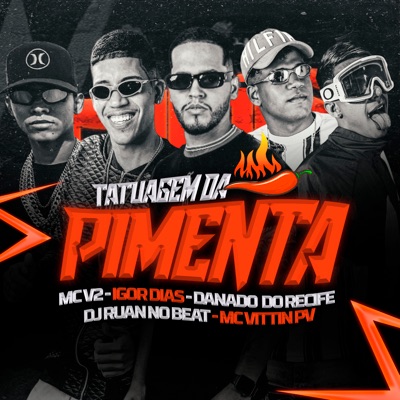 Tatuagem da Pimenta (feat. MC Vittin Pv & DJ Ruan no Beat) - Single