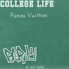 College Life (Radio Edit) Panda Vuitton