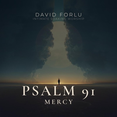 Psalm 91 (Mercy)