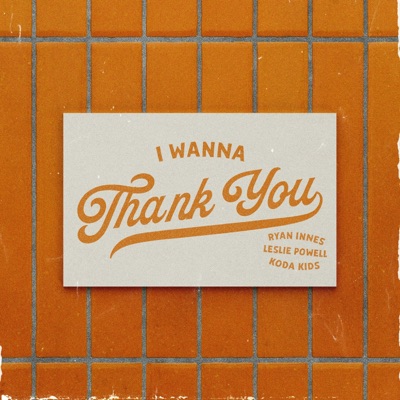 I Wanna Thank You - Single