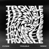 TROUBLE (arcon Remix) artwork