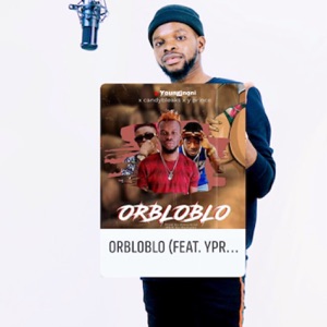 Orbloblo (feat. Candybleaks, DJ Kaywise & YPrince)