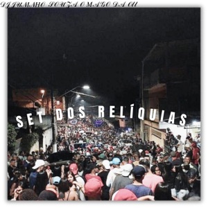 Set dos Relíquias (feat. MC Tilbita & MC G7)