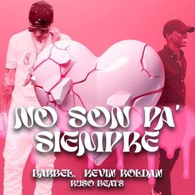 NO SON PA' SIEMPRE - Single