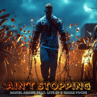 Ain't Stopping (feat. Isaias Poche & LIVE SP) - Single