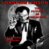 The Future Is Unknown...Extended Version - Unknown Hinson