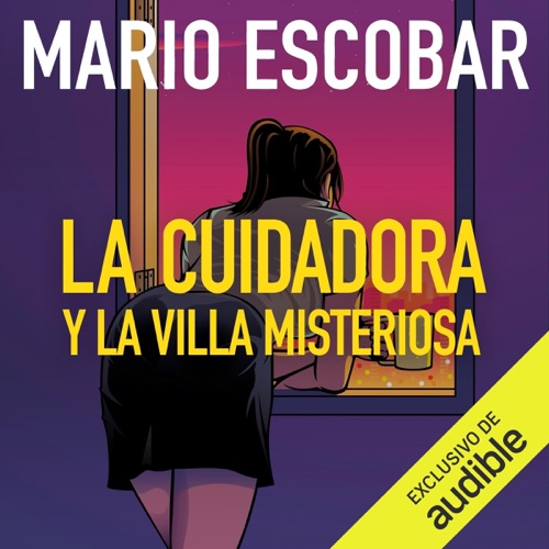 La cuidadora y la villa misteriosa: La cuidadora, Vol. 2 (Unabridged) cover