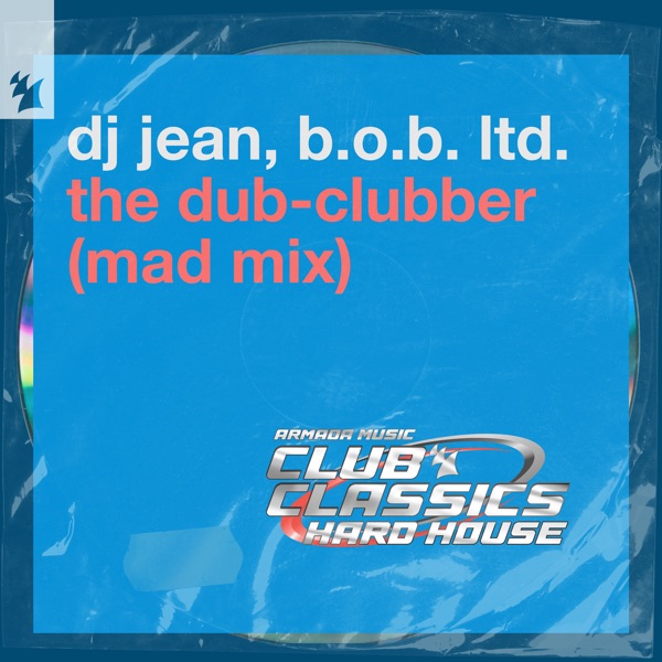 The Dub - Clubber (Mad Mix) - Single