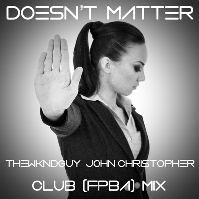 Doesn't Matter (Club FPBA Mix) - Single