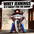 If It Wasn't For The Sinnin'