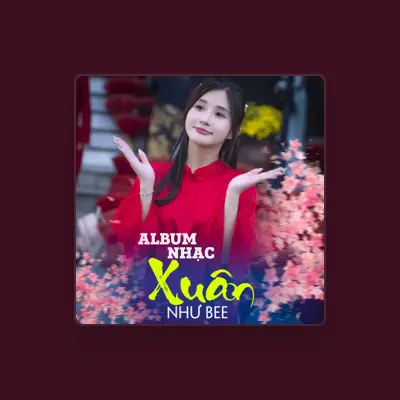 Listen to Như Bee, watch music videos, read bio, see tour dates & more!