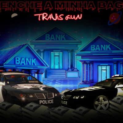 ENCHE A MINHA BAG (feat. TRAVIS GUN) - Single