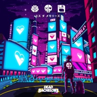 Miss the Memories - Single - Dead Bachelors