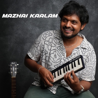 Mazhai Kaalam (feat. Guna Balasubramanian) - Single