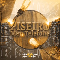 MEU TELEFONE PISEIRO - Single - DJ FELYPINHO 013, DJ TITÍ OFICIAL & Mc Gw