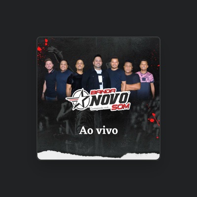 Listen to Banda Novo Som MT, watch music videos, read bio, see tour dates & more!
