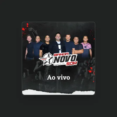 Listen to Banda Novo Som MT, watch music videos, read bio, see tour dates & more!
