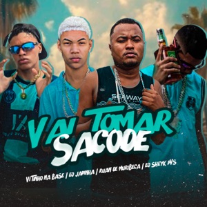Vai Tomar Sacode (feat. Peso Produtora) [Brega Funk]