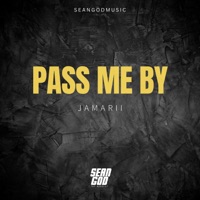 Pass Me By - Single - Jamarii